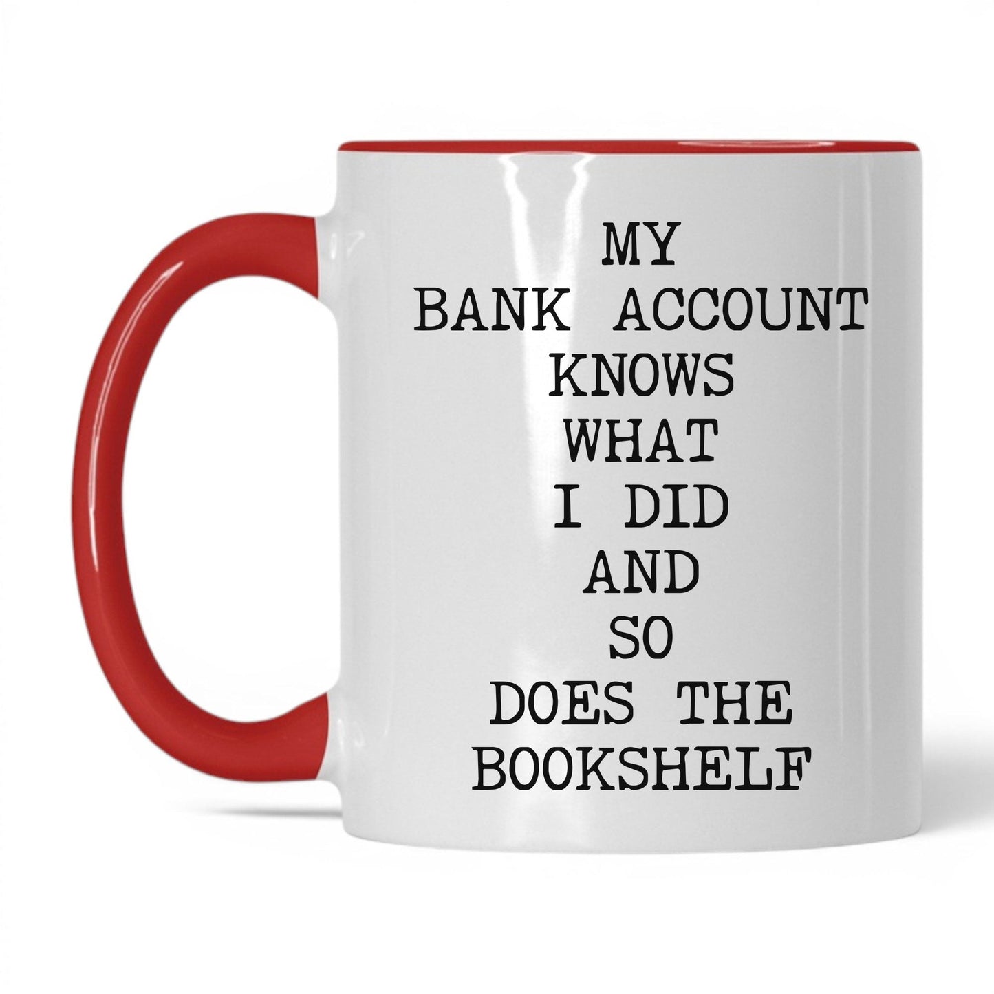 My Bank Account Knows Coffee Mug