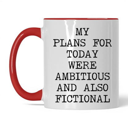 My Plans Were Fictional Coffee Mug