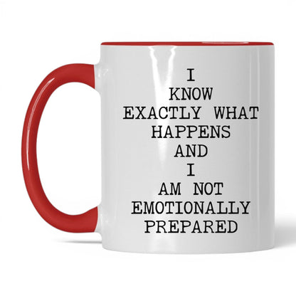 Not Emotionally Prepared Coffee Mug