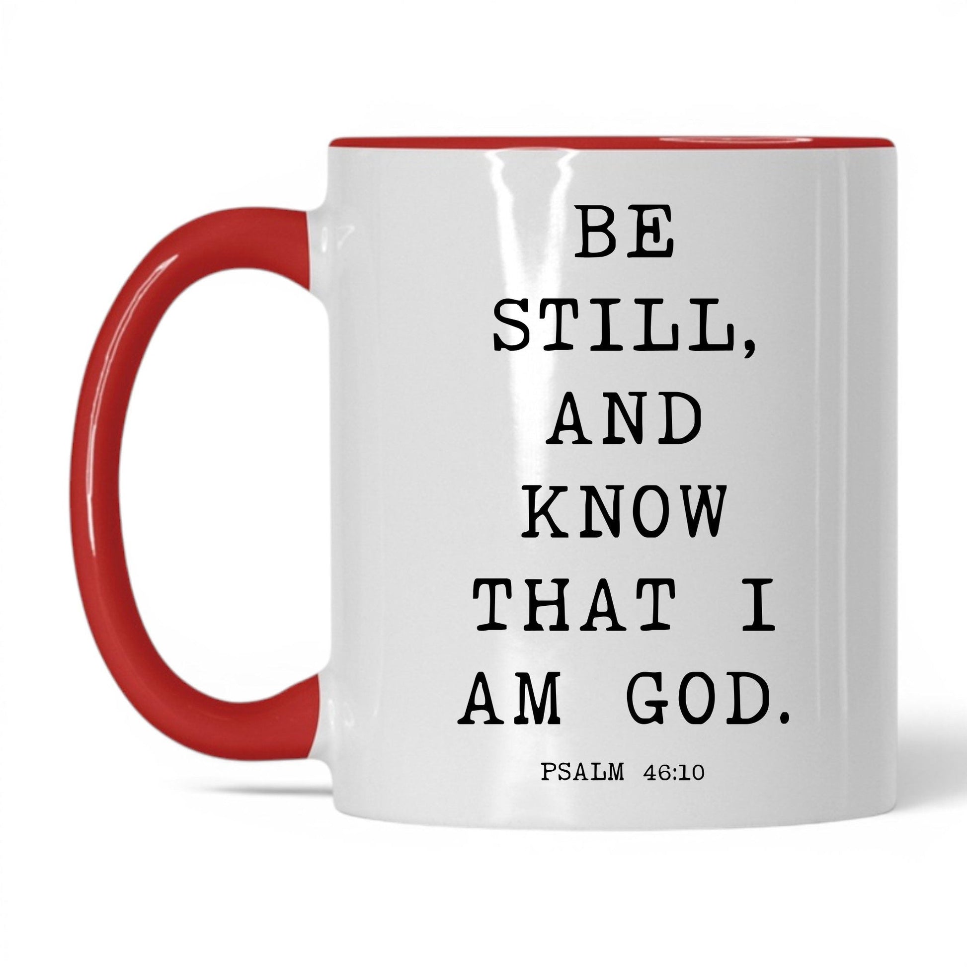 Be Still and Know Mug – 15oz White/Black Mug