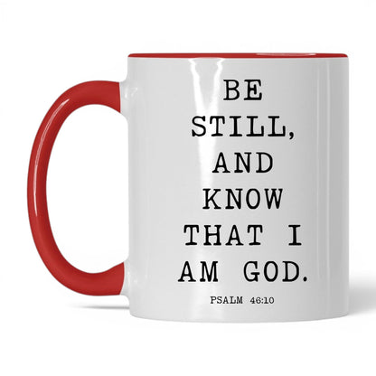 Be Still and Know Mug – 15oz White/Black Mug