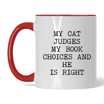 My Cat Judges My Choices Coffee Mug