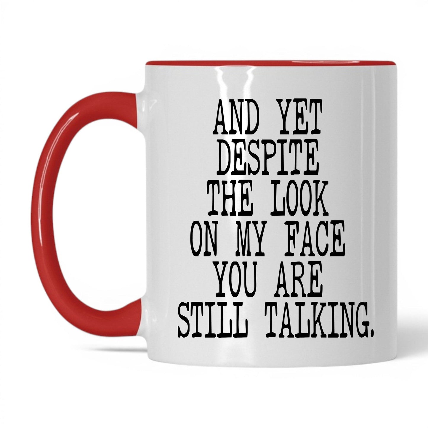 I Just Say What Everyone Thinks Mug – 11oz White/Red Mug