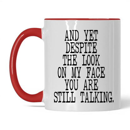 I Just Say What Everyone Thinks Mug – 11oz White/Red Mug