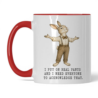 I Put On Real Pants Rabbit Mug – 11oz Red Mug