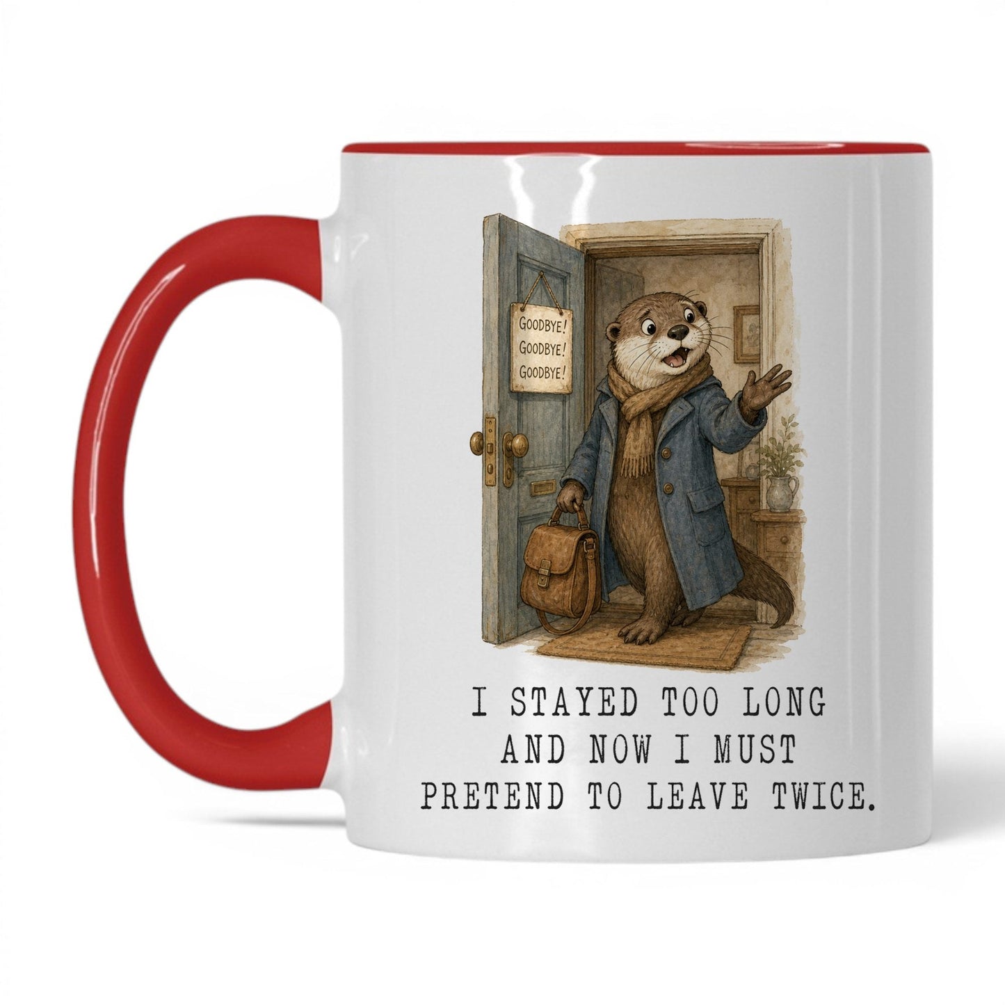 Pretend to Leave Twice Otter Mug – 11oz White Red Mug