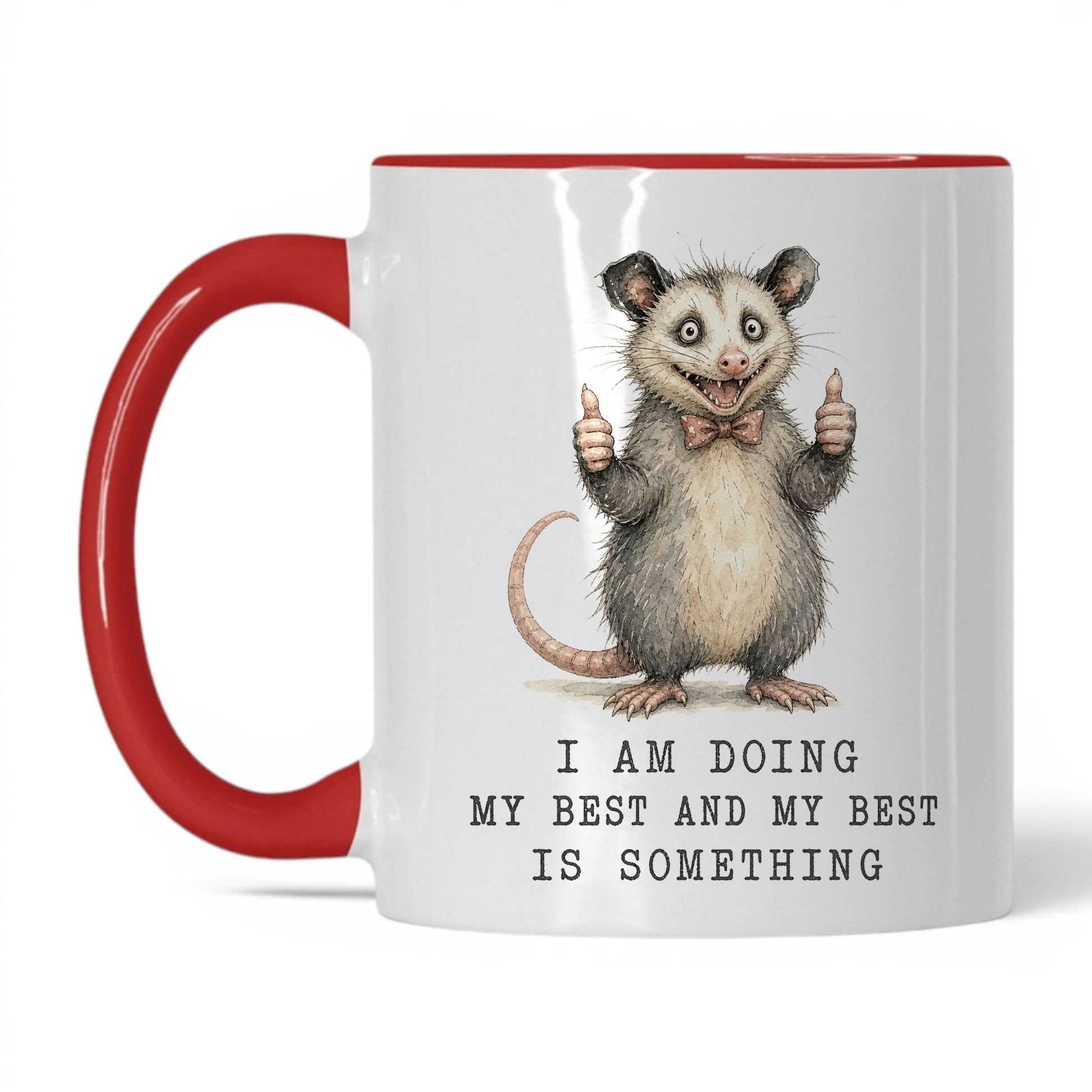 Doing My Best Opossum Mug – 11oz White Red Mug
