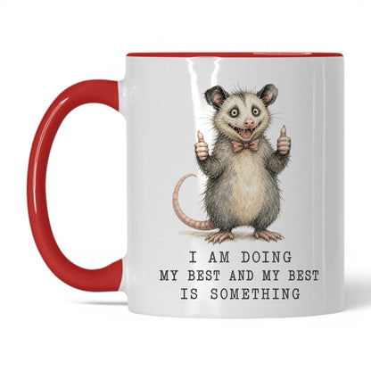 Doing My Best Opossum Mug – 11oz White Red Mug