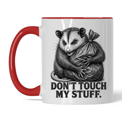 Don't Touch My Stuff Opossum Coffee Mug