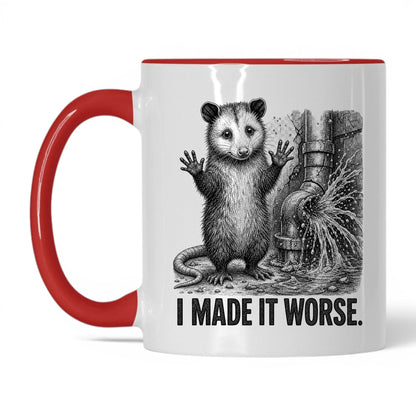I Made It Worse Opossum Coffee Mug
