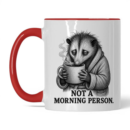Not a Morning Person Opossum Coffee Mug