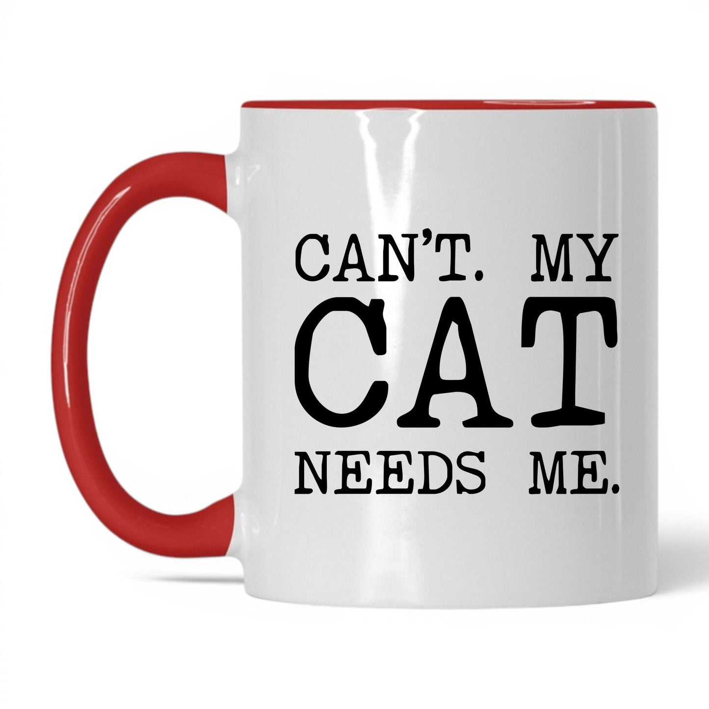 Can’t My Cat Needs Me 11oz white and red coffee mug