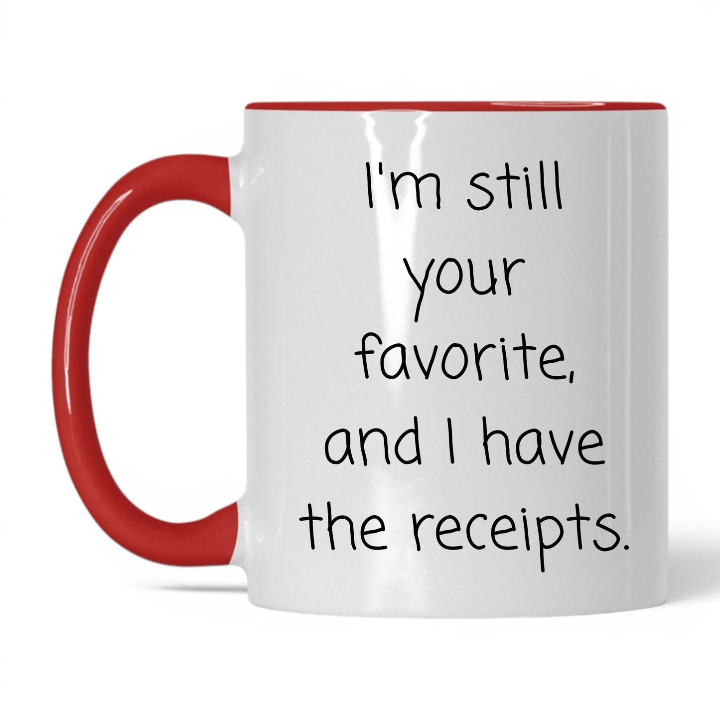 Still Your Favorite Mug – 11oz White/Red Mug