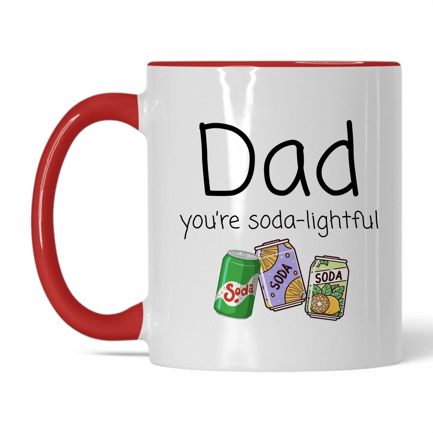Dad You're Soda-Lightful Mug – 11oz White/Red Mug