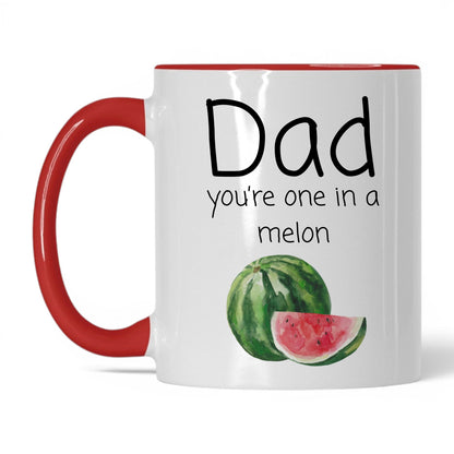 Dad You're One in a Melon Mug – 11oz White/Red Mug
