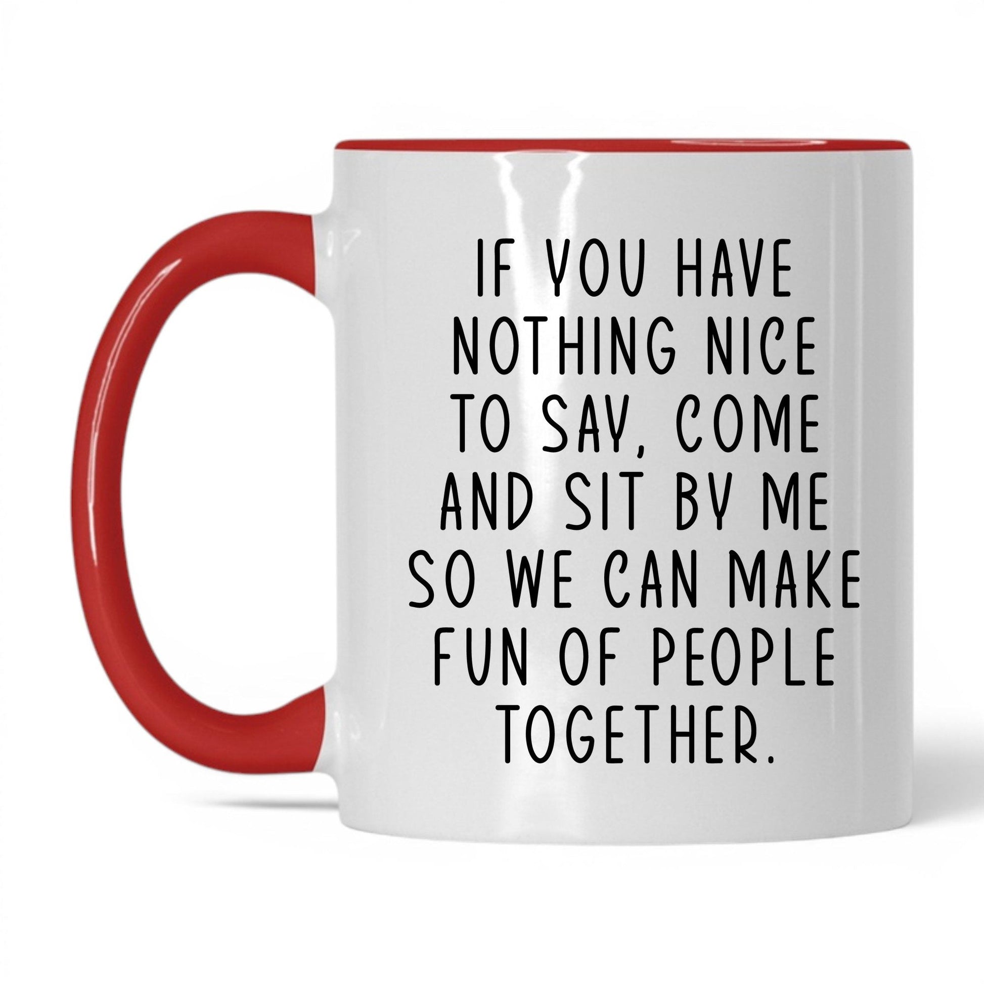 Come Sit by Me Mug – 11oz White/Red Mug