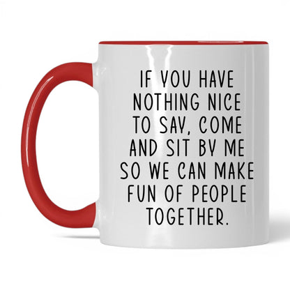 Come Sit by Me Mug – 11oz White/Red Mug