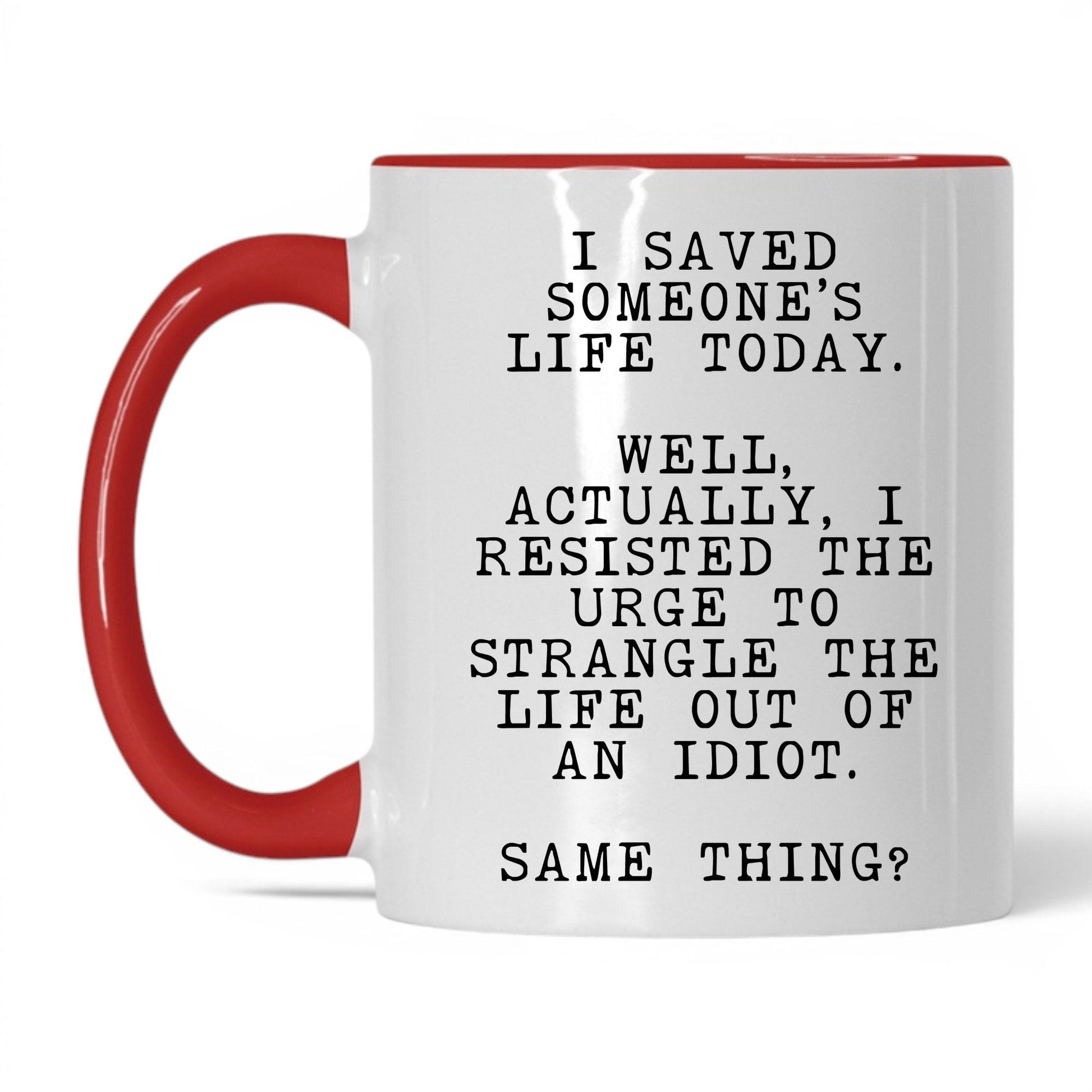Resisted the Urge to Strangle Mug – 11oz White/Red Mug