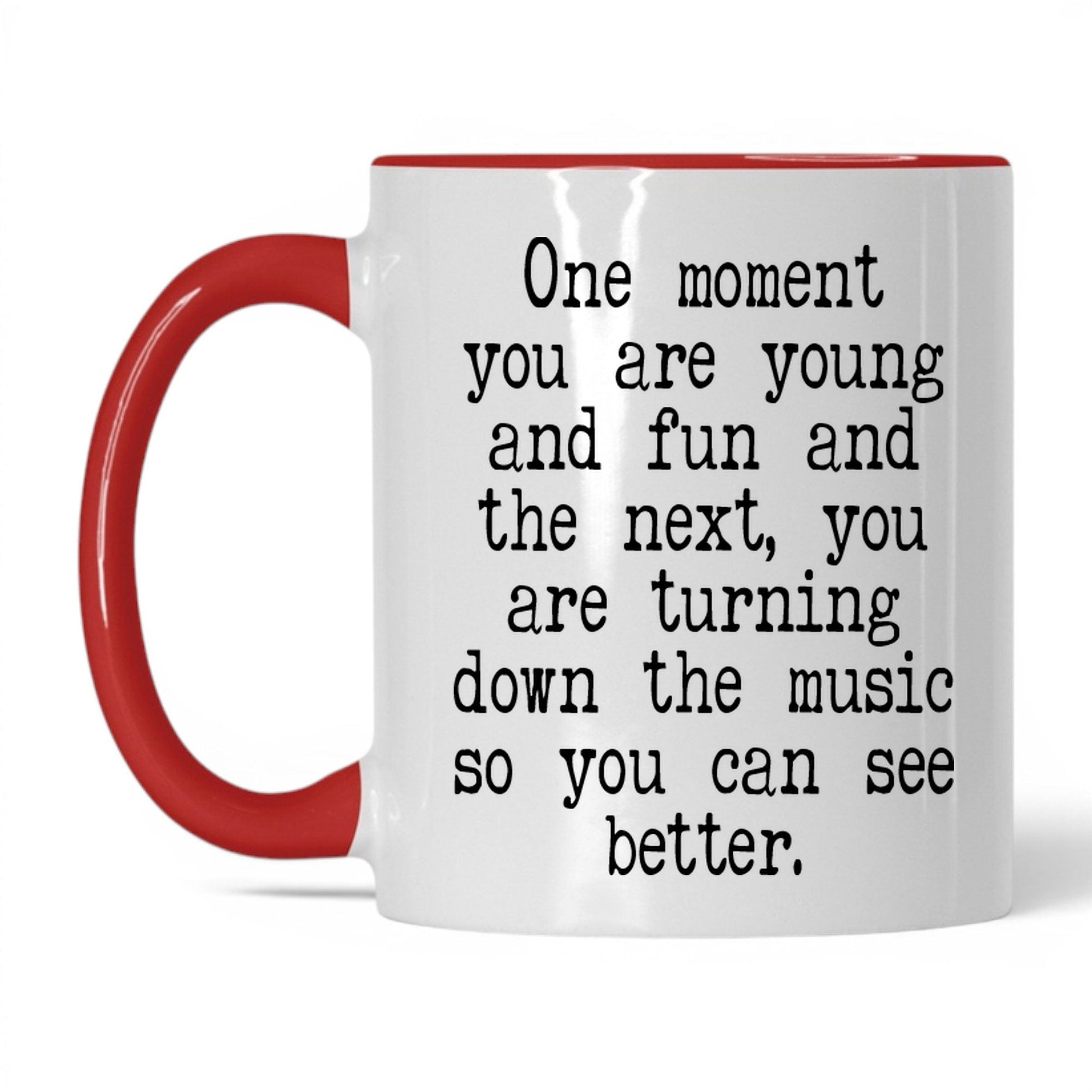 Turn Down the Music to See Mug – 11oz White/Red Mug