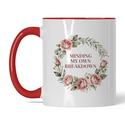 Minding My Own Breakdown Coffee Mug