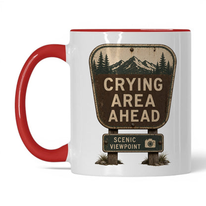 Crying Area Ahead Mug – 11oz White/Red Mug
