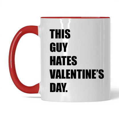 This Guy Hates Valentine's Day Mug – 11oz White/Red Mug