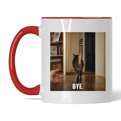 Bye Sarcastic Cat Coffee Mug