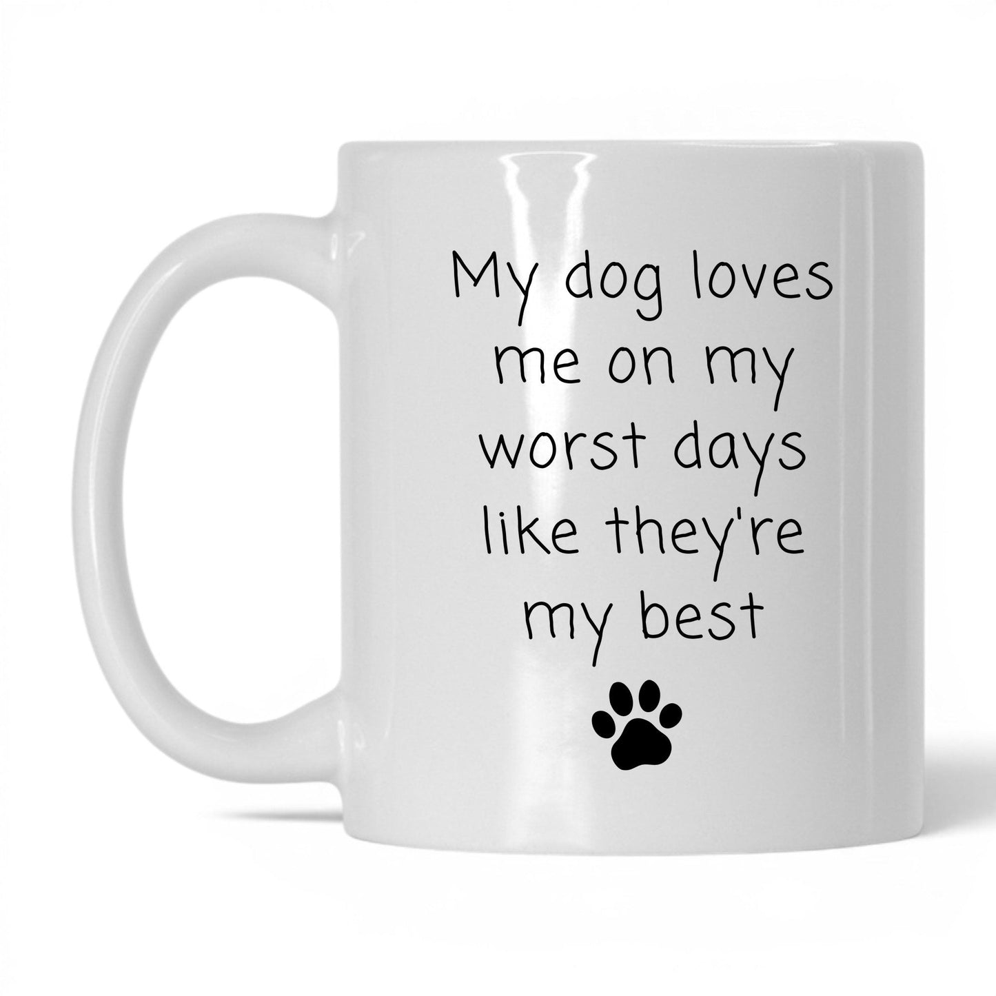 Loves Me on My Worst Days Mug – 11oz White Mug