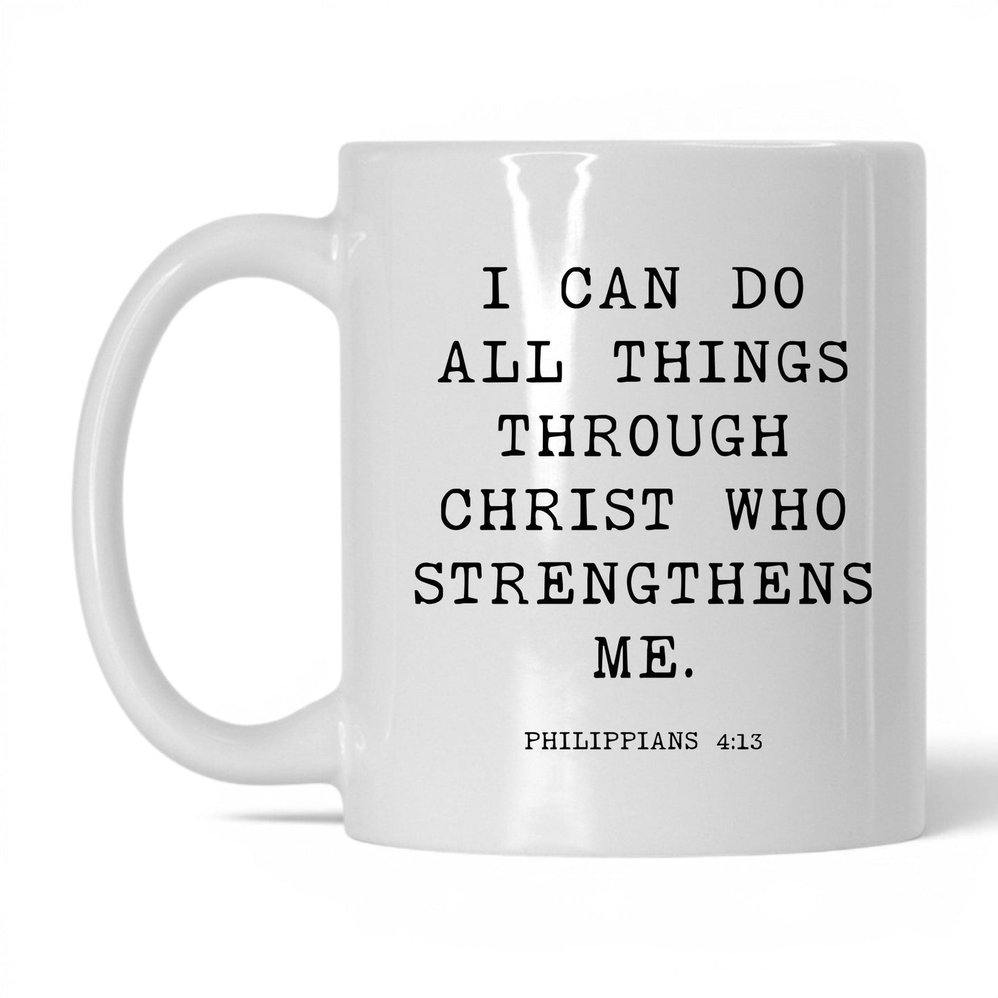 I Can Do All Things Mug – 11oz White Mug