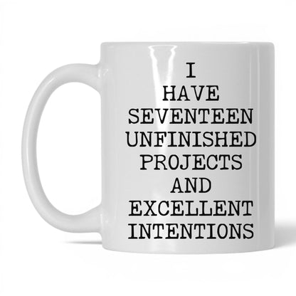Seventeen Unfinished Projects Coffee Mug