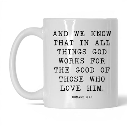 All Things Work for Good Mug – 11oz White Mug