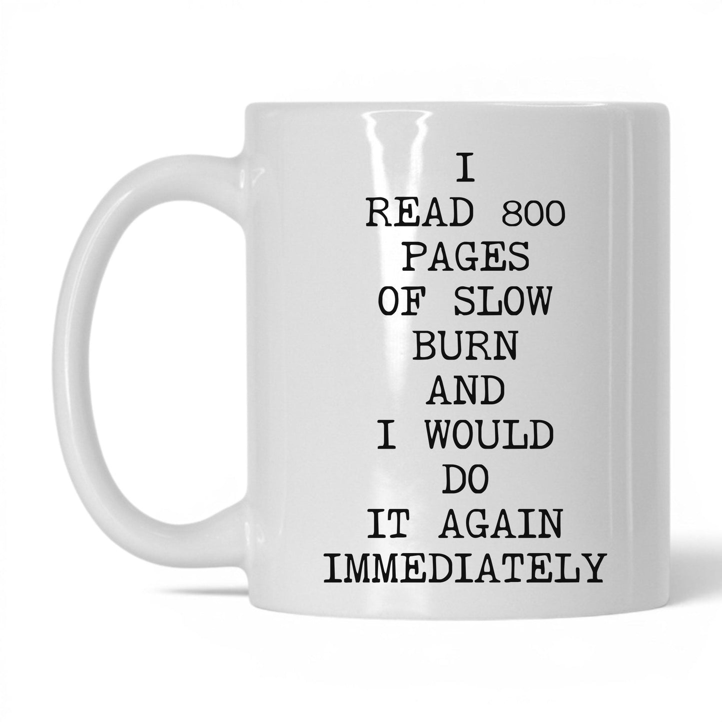 800 Pages of Slow Burn Coffee Mug