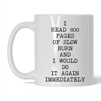 800 Pages of Slow Burn Coffee Mug
