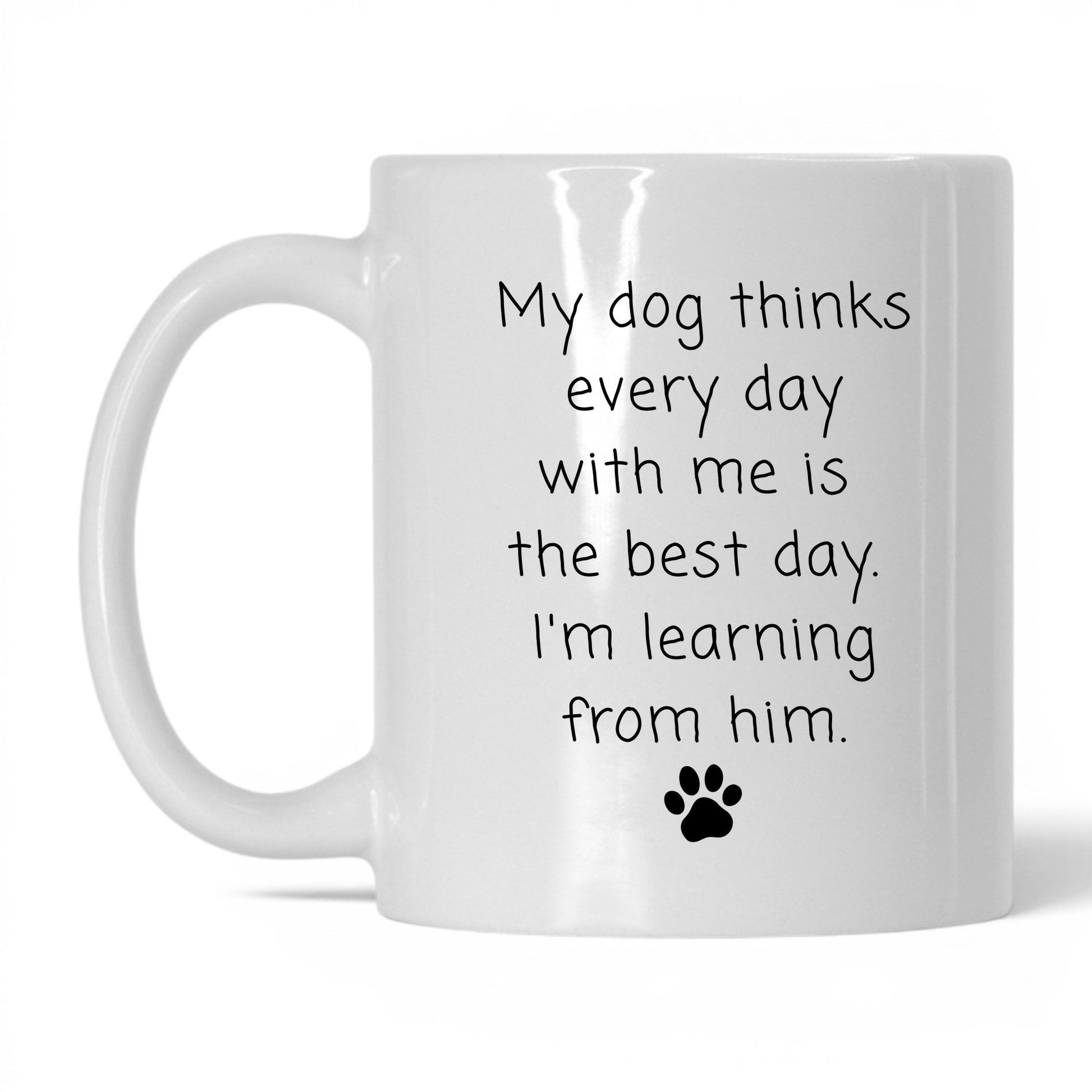Every Day Is the Best Day Mug – 11oz White Mug