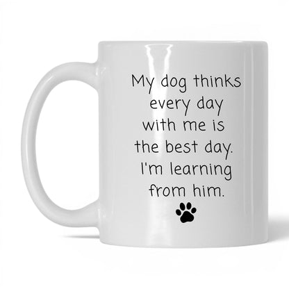 Every Day Is the Best Day Mug – 11oz White Mug
