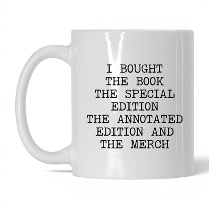 Bought Every Edition Coffee Mug