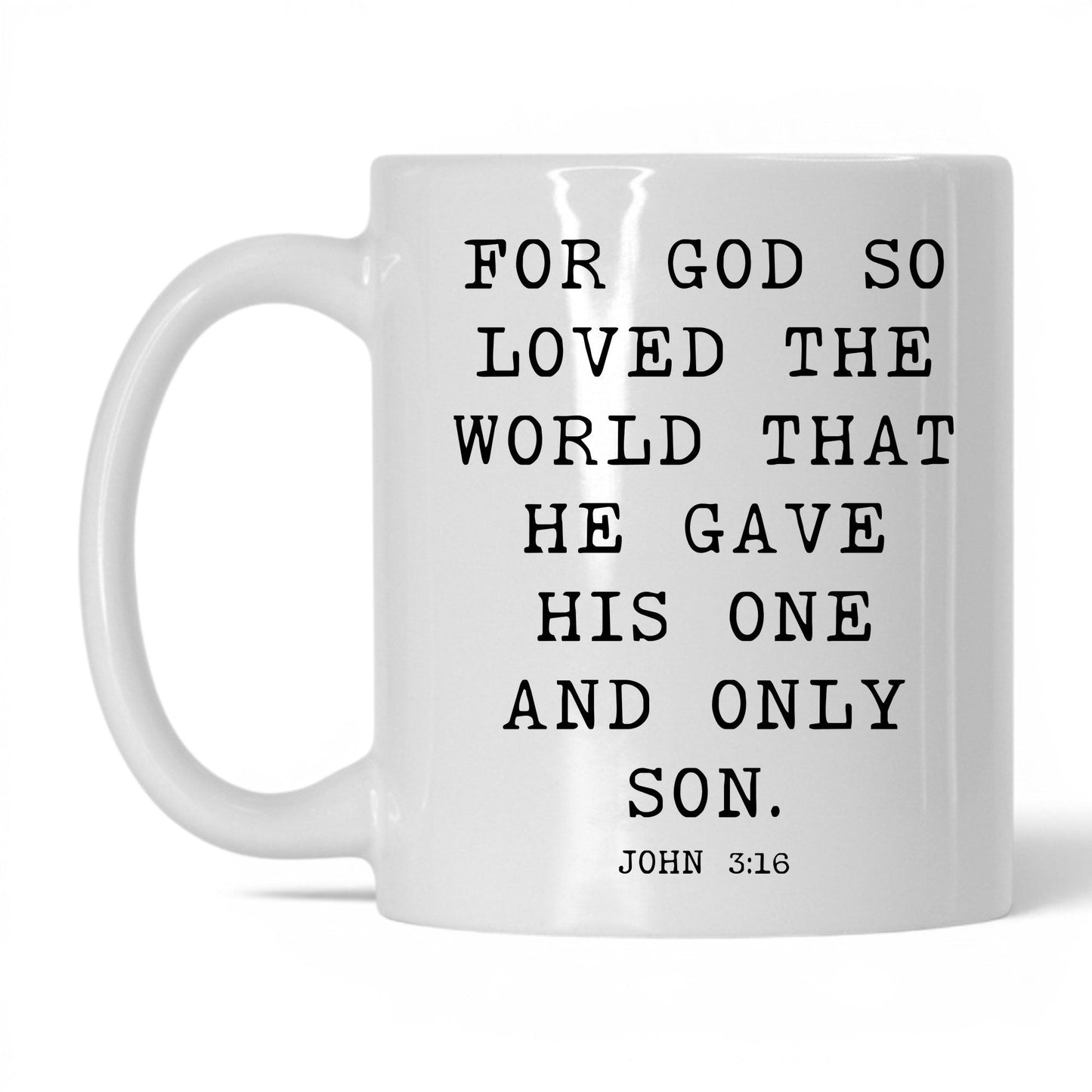 For God So Loved the World Mug – 11oz White Mug