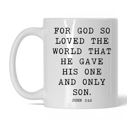 For God So Loved the World Mug – 11oz White Mug