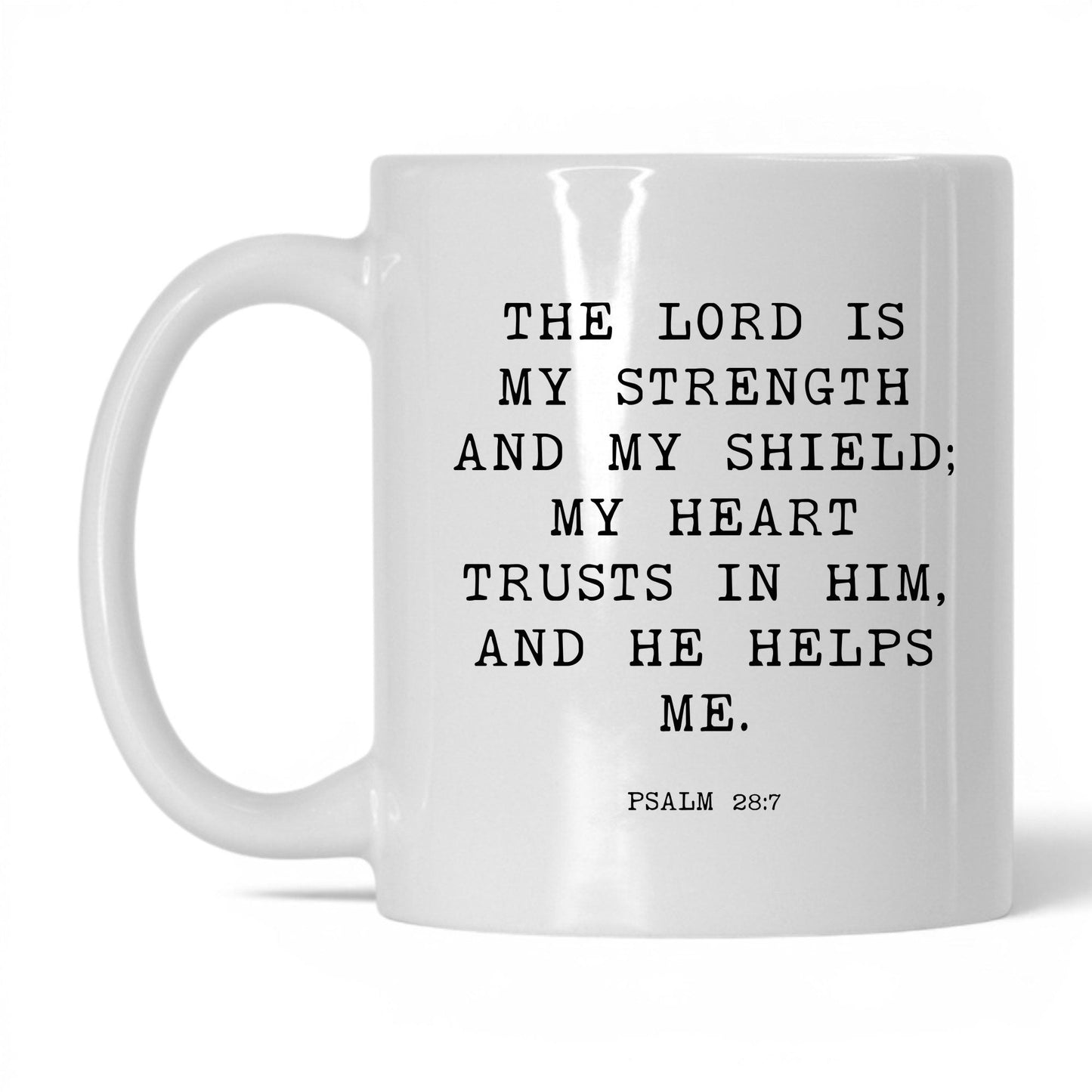 The Lord Is My Strength Mug – 11oz White Mug