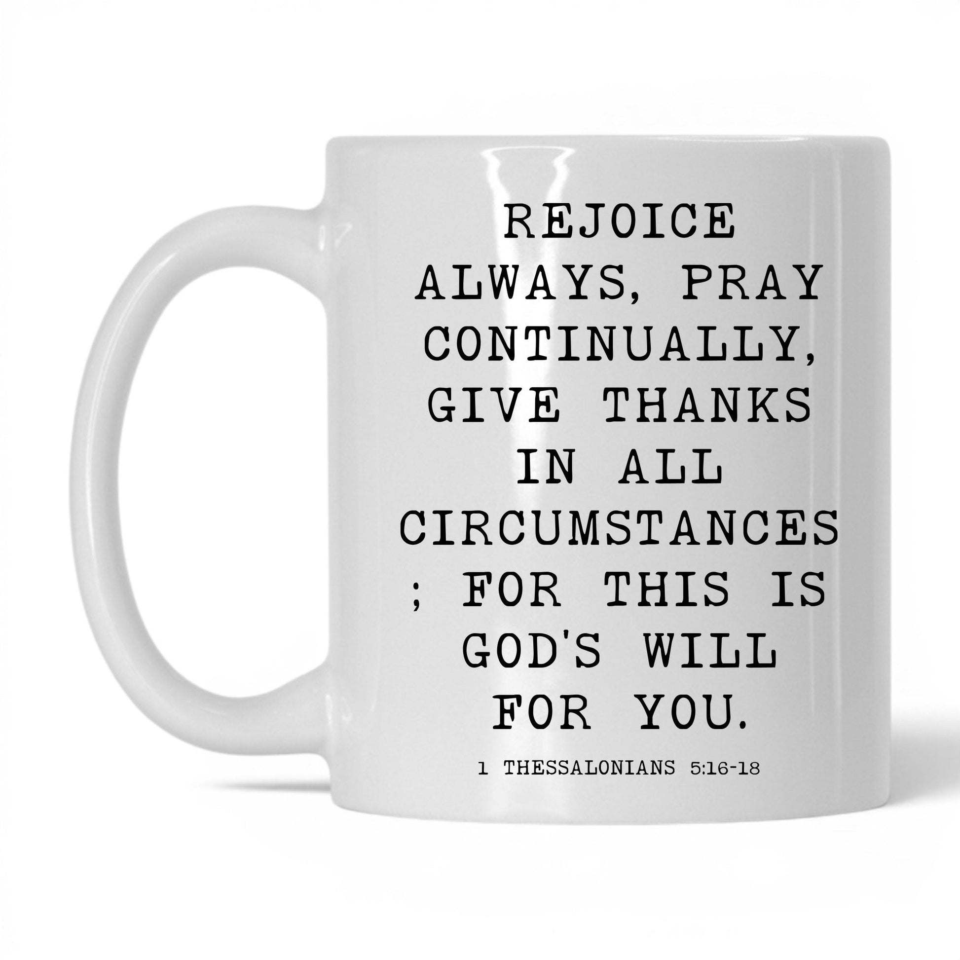 Rejoice Always Mug – 11oz White Mug