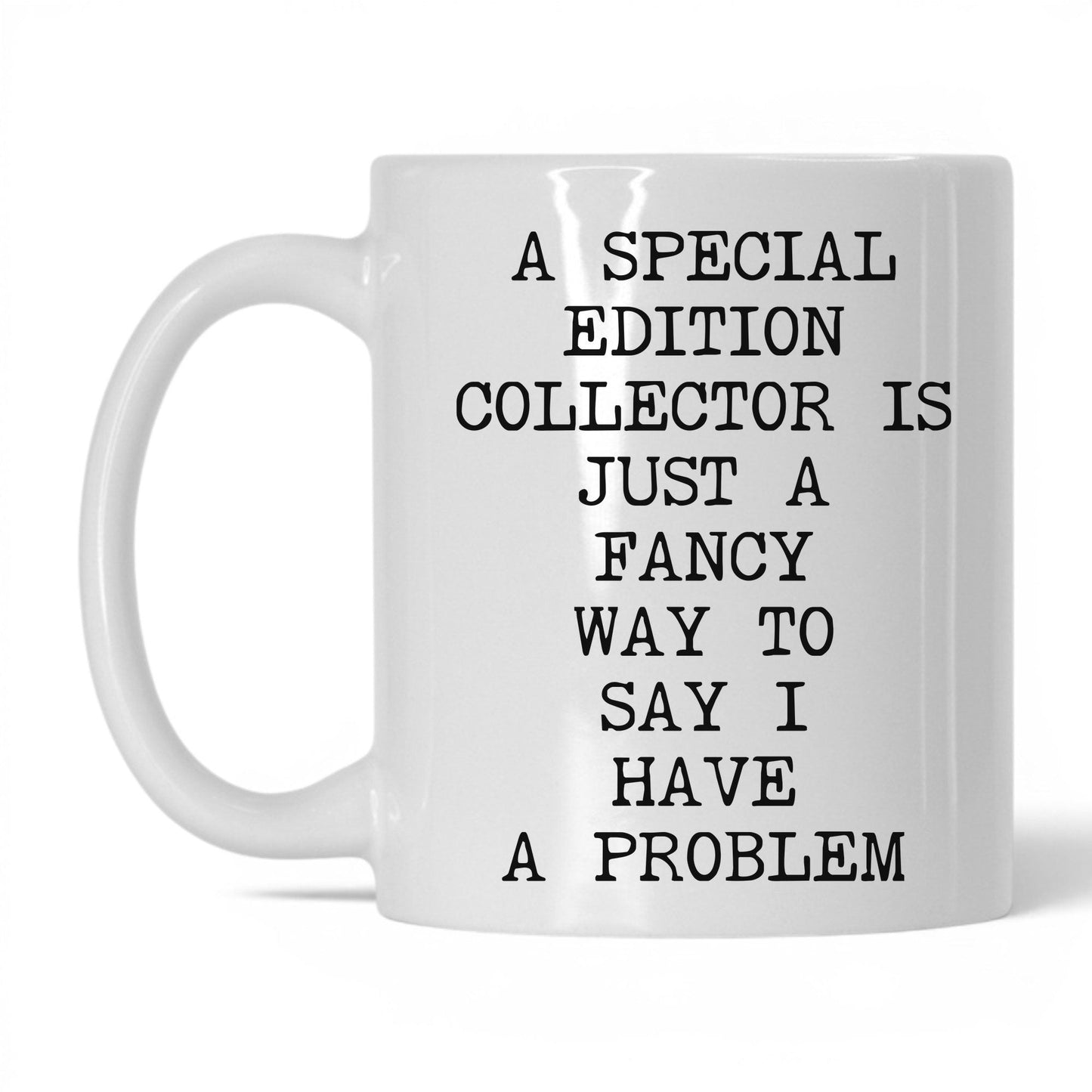 Special Edition Problem Coffee Mug