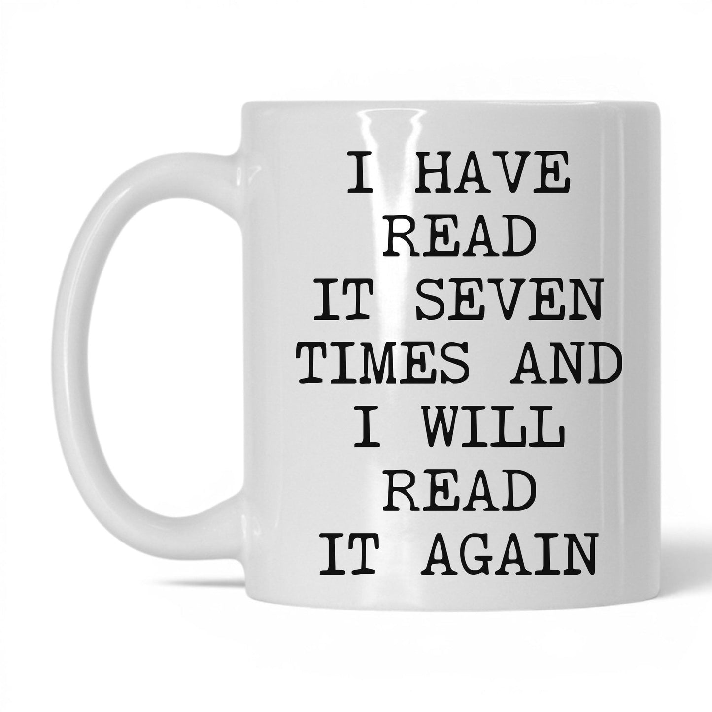 Read It Seven Times Coffee Mug
