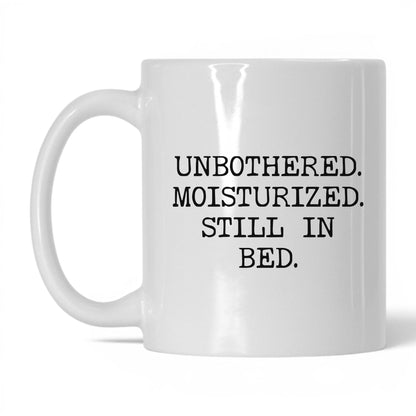 Unbothered Moisturized Coffee Mug