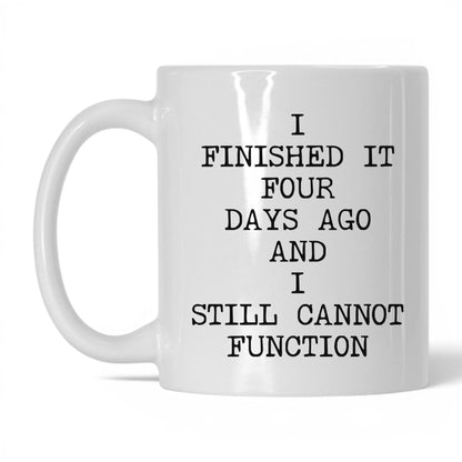 Still Cannot Function Coffee Mug