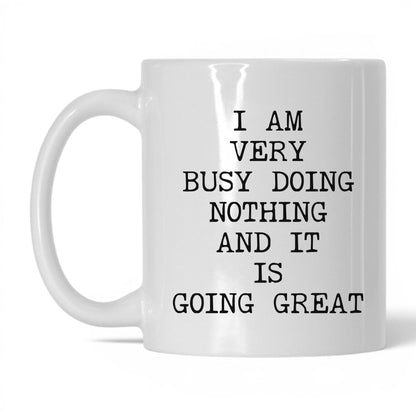 Very Busy Doing Nothing Coffee Mug
