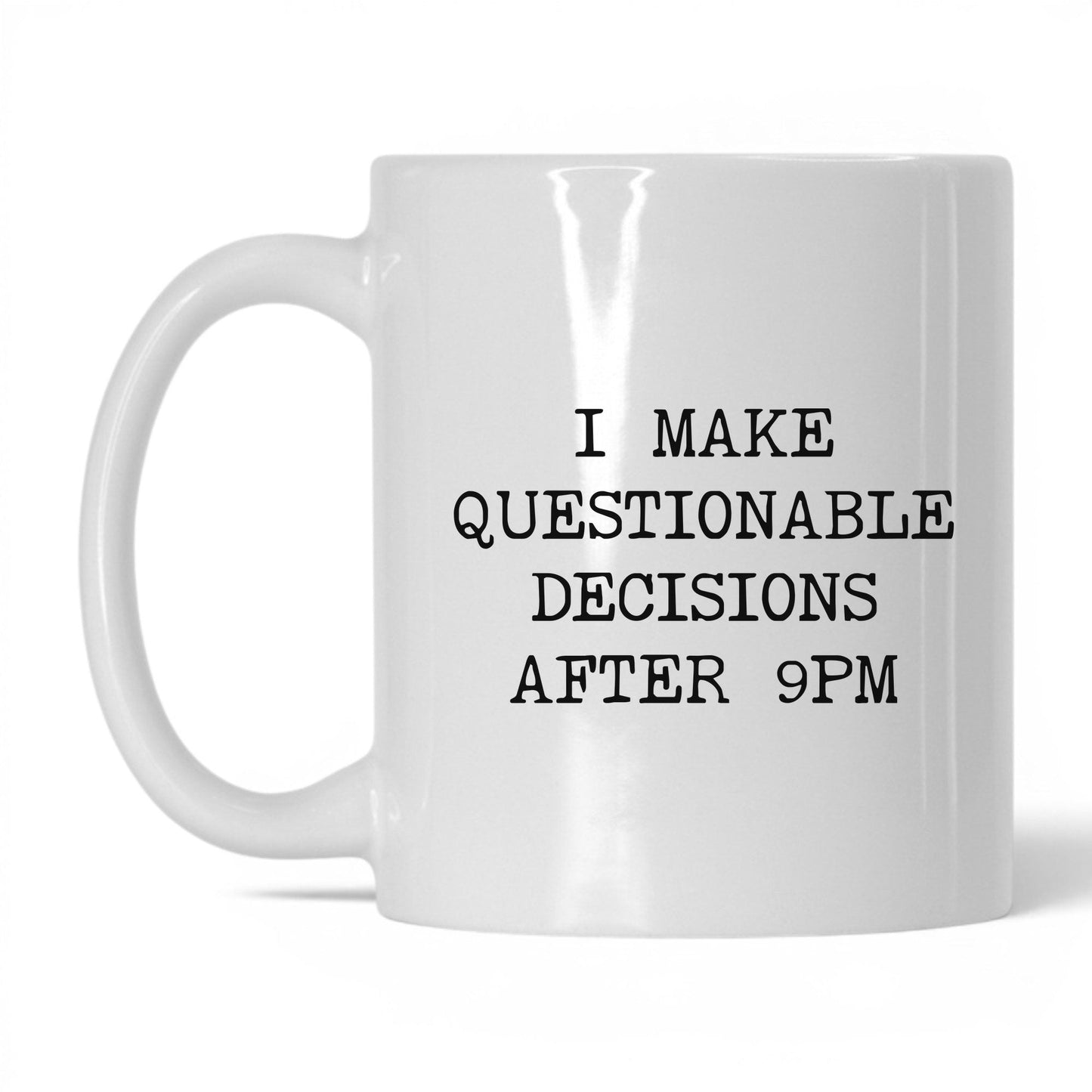 Questionable Decisions After 9PM Mug