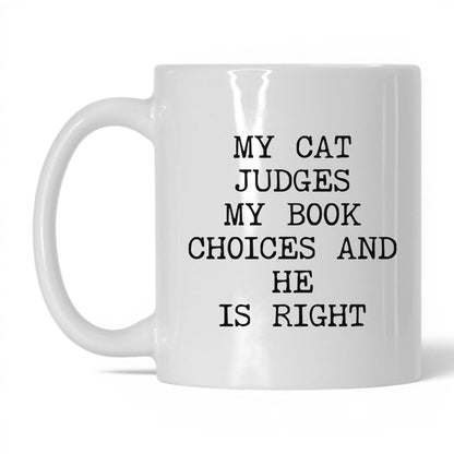 My Cat Judges My Choices Coffee Mug