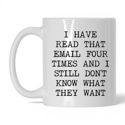 Read That Email Four Times Coffee Mug