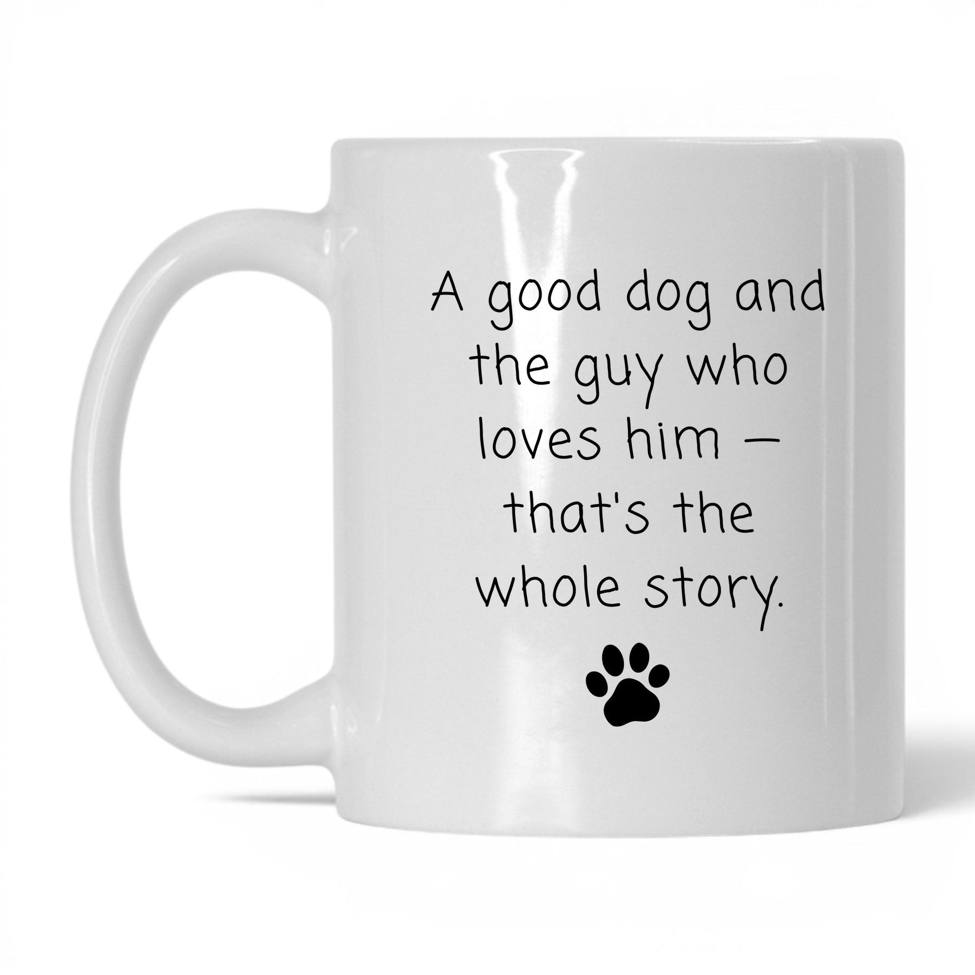 The Guy Who Loves Him Mug – 11oz White Mug