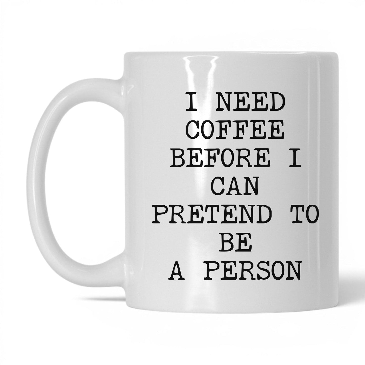 Coffee Before I Pretend Mug